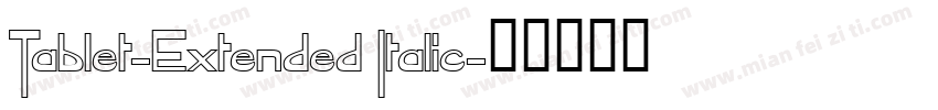 Tablet-Extended Italic字体转换